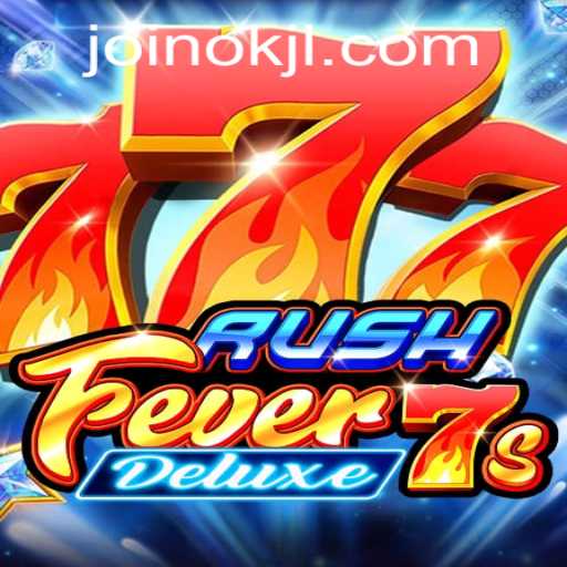 Unveiling the Excitement of RushFever7sDeluxe - A Gaming Triumph
