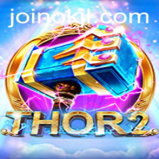 Exciting World of Thor2: Embrace the Storm with OKJL